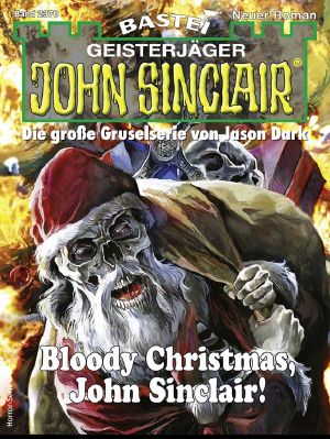 [John Sinclair 2370] • Bloody Christmas, John Sinclair!